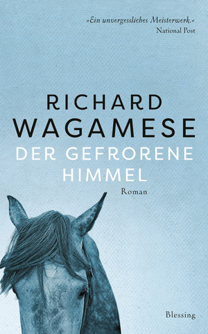 Der gefrorene Himmel by Richard Wagamese