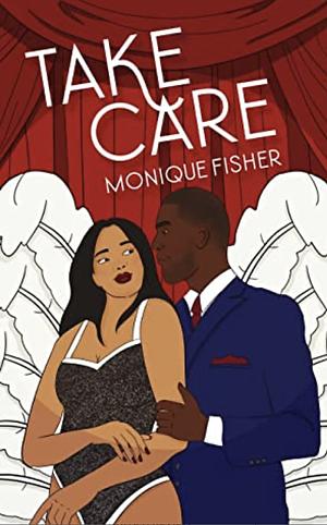 Take Care by Monique Fisher