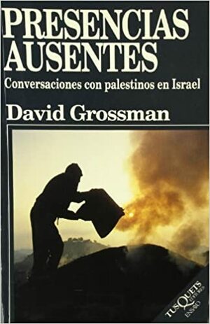 Presencias Ausentes by David Grossman