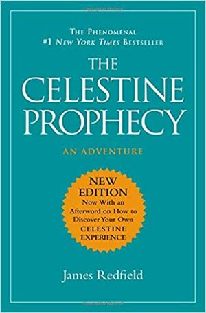 The Celestine Prophecy: An Experiential Guide by James Redfield