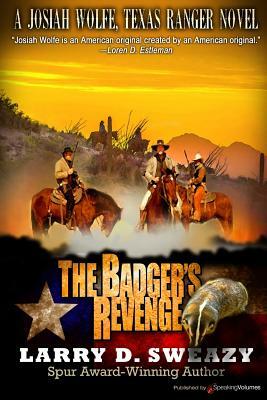 The Badger's Revenge by Larry D. Sweazy