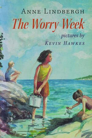 The Worry Week by Anne Lindbergh