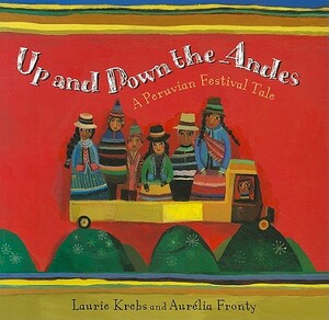 Up and Down the Andes by Laurie Krebs