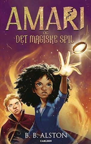 Amari og det magiske spil by B.B. Alston