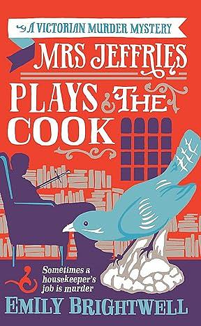 Mrs Jeffries Plays the Cook by Emily Brightwell