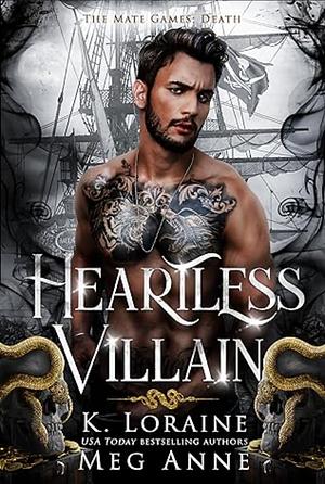 Heartless Villain by K. Loraine, Meg Anne