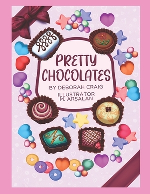 Pretty Chocolates by Deborah Craig