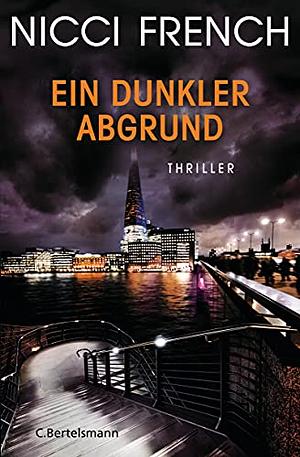 Ein dunkler Abgrund by Nicci French