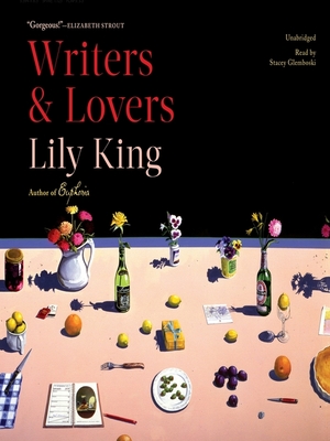 Writers &amp; Lovers by Lily King