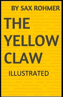 The Yellow Claw Illustrated by Sax Rohmer