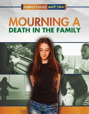 Mourning a Death in the Family by Rita Kidde, Antoine Wilson