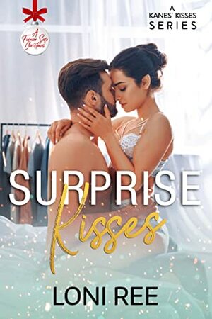 Surprise Kisses by Loni Ree