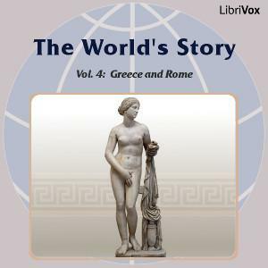 The World's Story Volume IV: Greece and Rome by Eva March Tappan