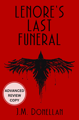 Lenore's Last Funeral  by J.M. Donellan