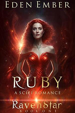 His Ruby: a Scifi Romance by Eden Ember, Eden Ember