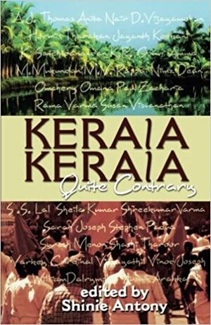 Kerala Kerala Quite Contrary by Shinie Antony