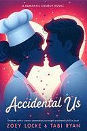 Accidental Us by Zoey Locke