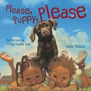 Please, Puppy, Please by Kadir Nelson, Spike Lee, Tonya Lewis Lee
