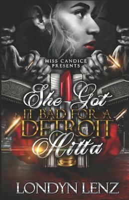 She Got It Bad for a Detroit Hitta by Londyn Lenz