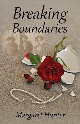 Breaking Boundaries by Margaret Hunter