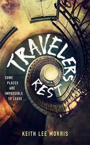 Travelers Rest by Keith Lee Morris