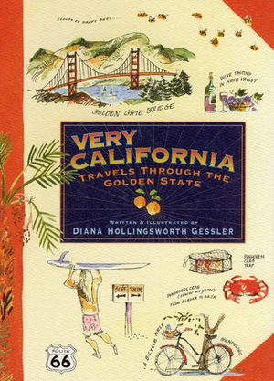 Very California: Travels Through the Golden State by Diana Hollingsworth Gessler