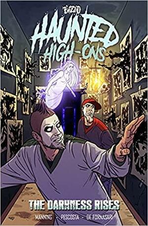 Twiztid Haunted High Ons: The Darkness Rises by Dirk Manning