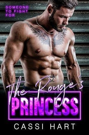 The Rouge's Princess by Cassi Hart