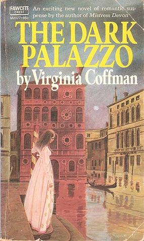 The Dark Palazzo by Virginia Coffman