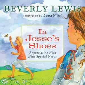 In Jesse's Shoes: Appreciating Kids with Special Needs by Beverly Lewis
