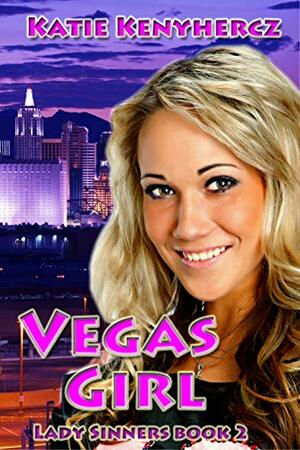 Vegas Girl by Katie Kenyhercz