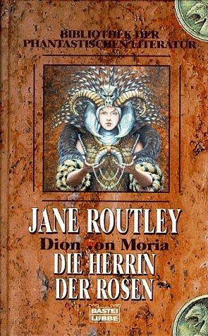 Die Herrin der Rosen by Michaela Link, Jane Routley