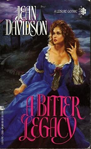 A Bitter Legacy by Jean Davidson