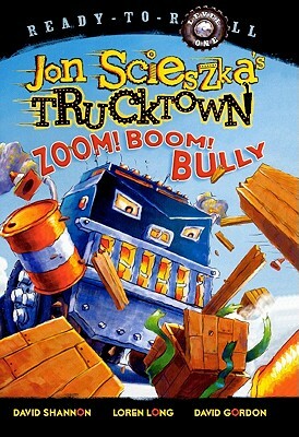 Zoom! Boom! Bully by Jon Scieszka