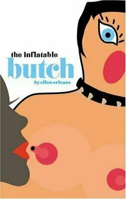 Inflatable Butch by Ellen Orleans