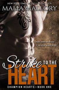 Strike to the Heart by Malia Mallory