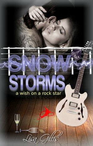 Snow Storms: A Wish on a Rock Star by Lisa Gillis
