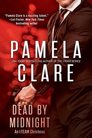 Dead By Midnight: An I-Team Christmas by Pamela Clare