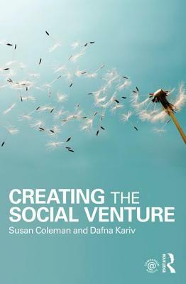 Creating the Social Venture by Dafna Kariv, Susan Coleman