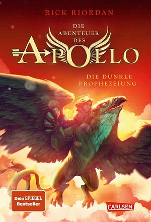 Die Abenteuer des Apollo 2: Die dunkle Prophezeiung by Rick Riordan