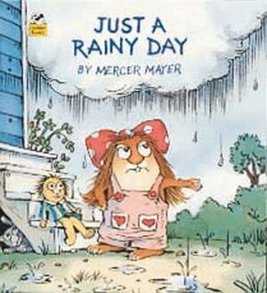 Just a Rainy Day (Look-Look) by Mercer Mayer