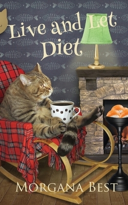 Live and Let Diet by Morgana Best