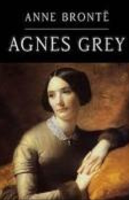 Agnes Grey illustrated by Anne Brontë