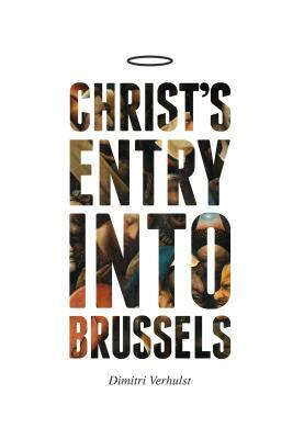 Christ's Entry Into Brussels by Dimitri Verhulst