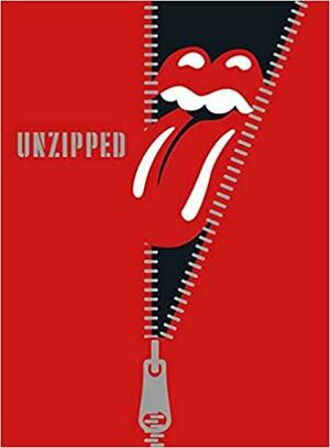 The Rolling Stones: Unzipped by Anthony DeCurtis