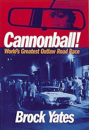 Cannonball! by Brock Yates