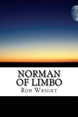 Norman of Limbo by Rob Wright