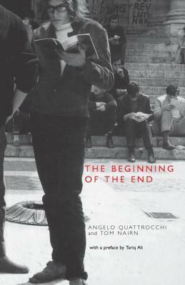 Beginning of the End: France, May 1968 by Angelo Quattrocchi, Tom Nairn