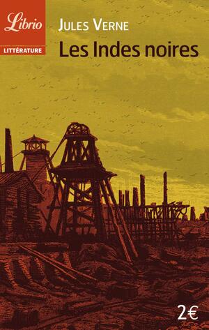 Les Indes noires by Jules Verne