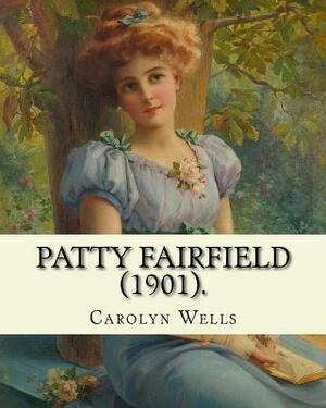Patty Fairfield by Carolyn Wells